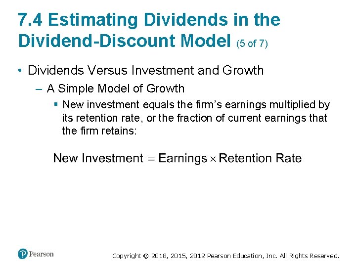 7. 4 Estimating Dividends in the Dividend-Discount Model (5 of 7) • Dividends Versus