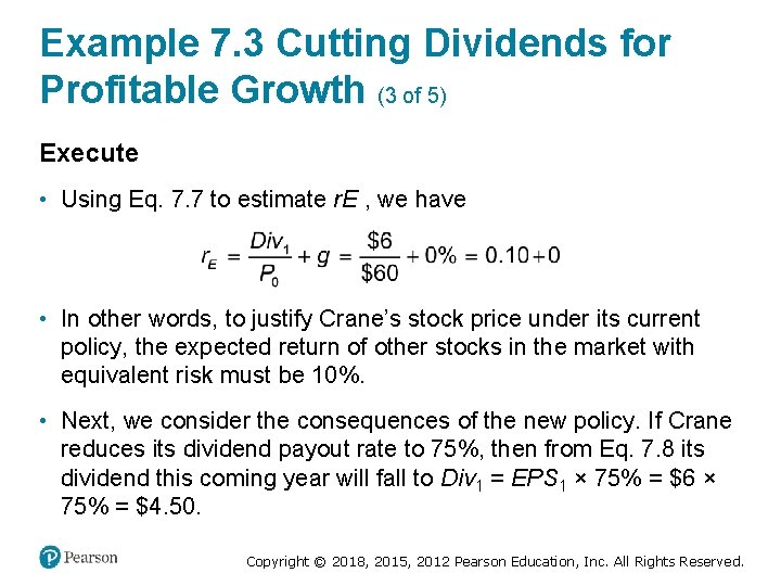 Example 7. 3 Cutting Dividends for Profitable Growth (3 of 5) Execute • Using