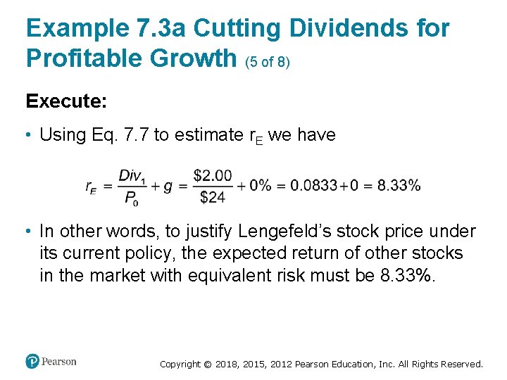 Example 7. 3 a Cutting Dividends for Profitable Growth (5 of 8) Execute: •