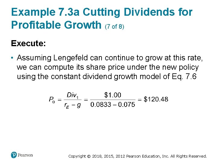 Example 7. 3 a Cutting Dividends for Profitable Growth (7 of 8) Execute: •