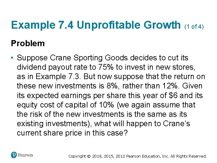 Example 7. 4 Unprofitable Growth (1 of 4) Problem • Suppose Crane Sporting Goods