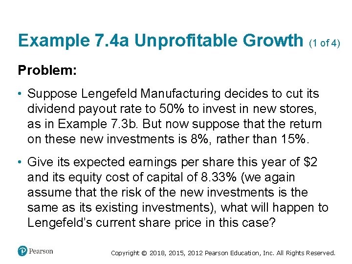 Example 7. 4 a Unprofitable Growth (1 of 4) Problem: • Suppose Lengefeld Manufacturing