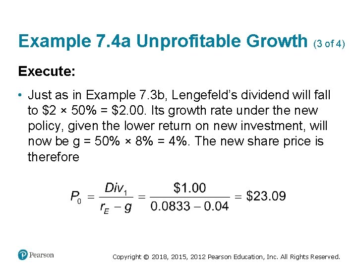 Example 7. 4 a Unprofitable Growth (3 of 4) Execute: • Just as in