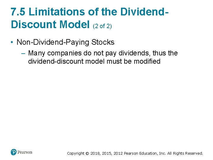 7. 5 Limitations of the Dividend. Discount Model (2 of 2) • Non-Dividend-Paying Stocks