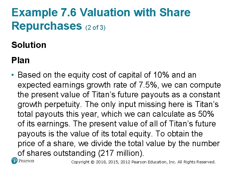 Example 7. 6 Valuation with Share Repurchases (2 of 3) Solution Plan • Based