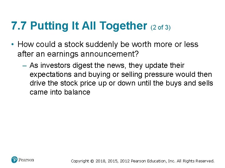 7. 7 Putting It All Together (2 of 3) • How could a stock