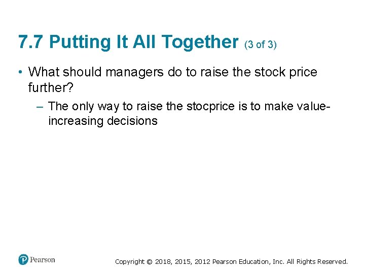 7. 7 Putting It All Together (3 of 3) • What should managers do