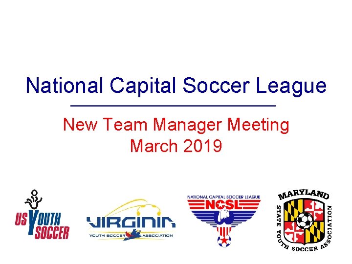 National Capital Soccer League New Team Manager Meeting March 2019 