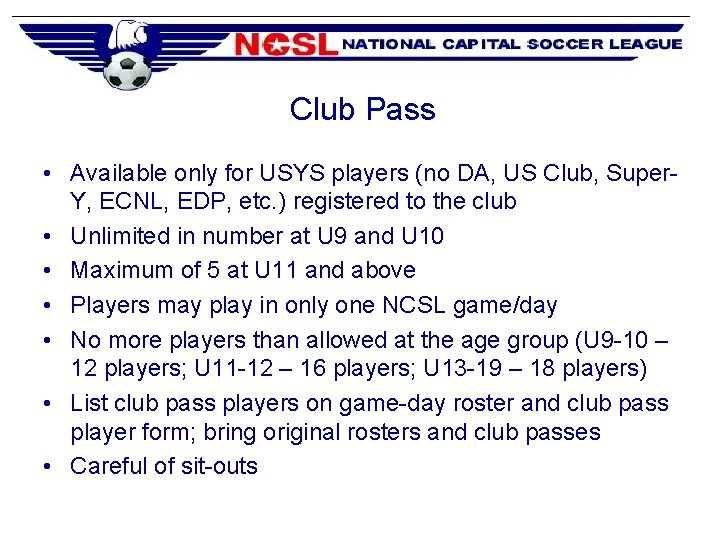 Club Pass • Available only for USYS players (no DA, US Club, Super. Y,