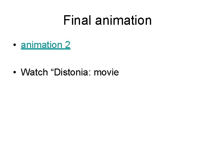 Final animation • animation 2 • Watch “Distonia: movie Final animation • animation 2 • Watch “Distonia: movie