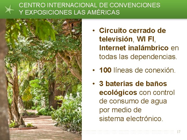 CENTRO INTERNACIONAL DE CONVENCIONES Y EXPOSICIONES LAS AMÉRICAS • Circuito cerrado de televisión, WI