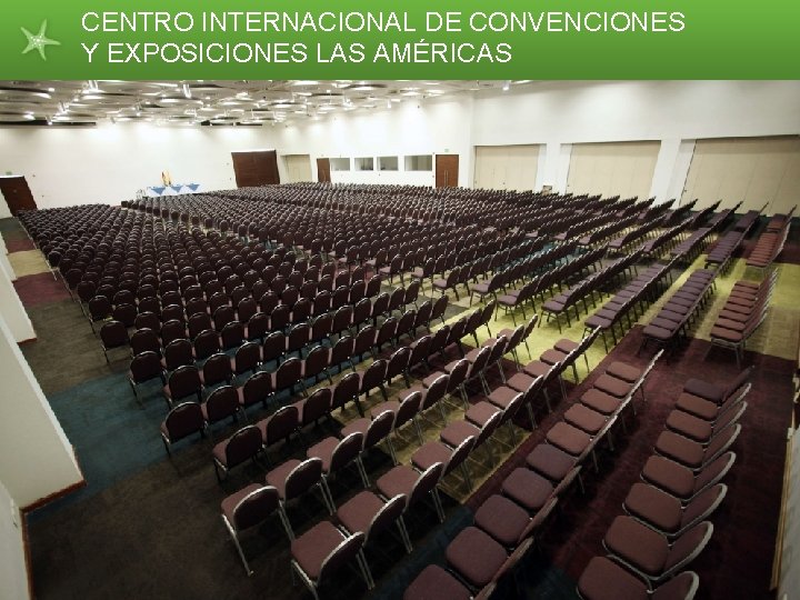 CENTRO INTERNACIONAL DE CONVENCIONES Y EXPOSICIONES LAS AMÉRICAS 