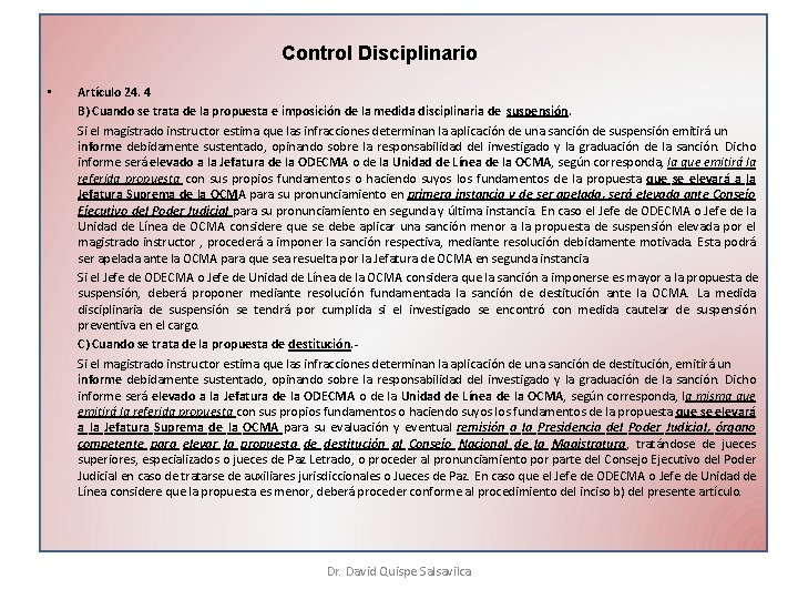 Control Disciplinario • Artículo 24. 4 B) Cuando se trata de la propuesta e