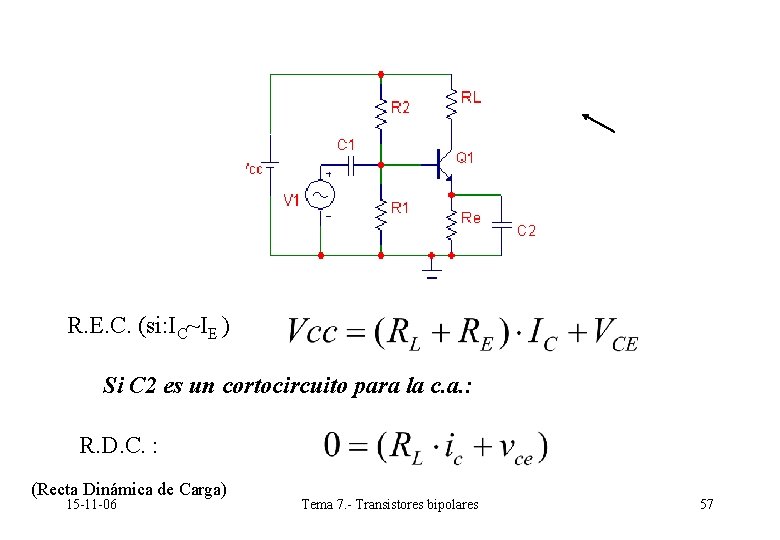 R. E. C. (si: IC~IE ) Si C 2 es un cortocircuito para la R. E. C. (si: IC~IE ) Si C 2 es un cortocircuito para la