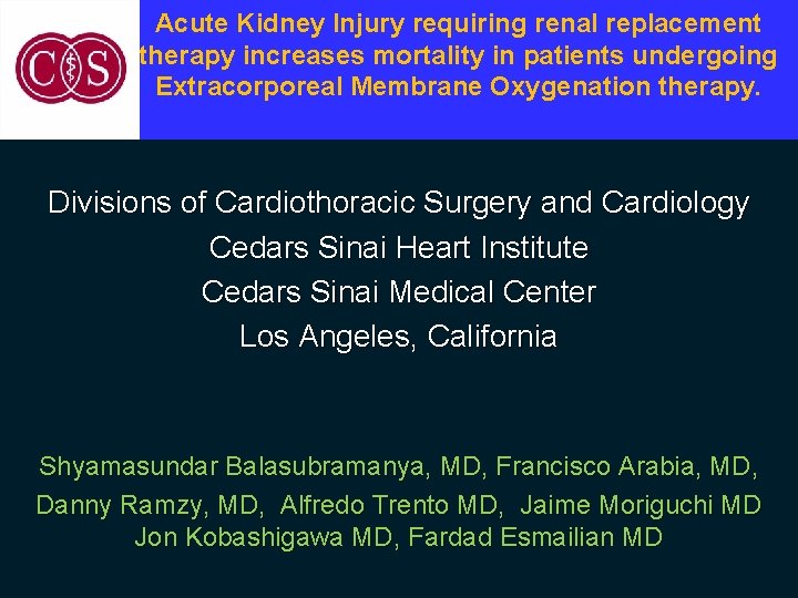 Acute Kidney Injury requiring renal replacement therapy increases mortality in patients undergoing Extracorporeal Membrane