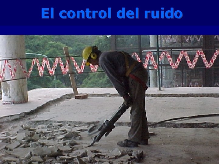 El control del ruido 