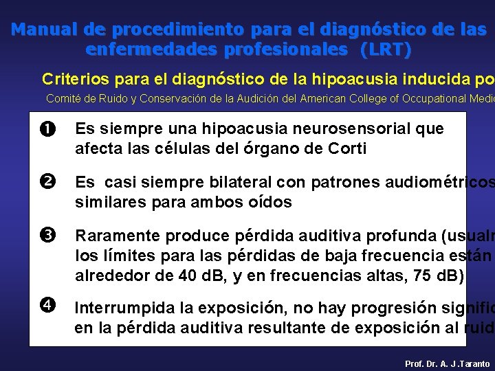 Manual de procedimiento para el diagnóstico de las enfermedades profesionales (LRT) Criterios para el