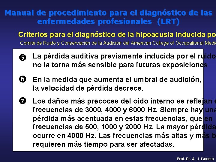 Manual de procedimiento para el diagnóstico de las enfermedades profesionales (LRT) Criterios para el