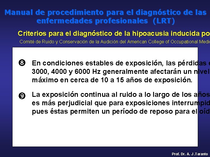 Manual de procedimiento para el diagnóstico de las enfermedades profesionales (LRT) Criterios para el
