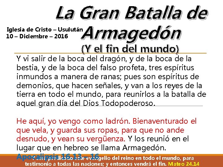 La Gran Batalla de Armagedón Iglesia de Cristo – Usulután 10 – Diciembre –