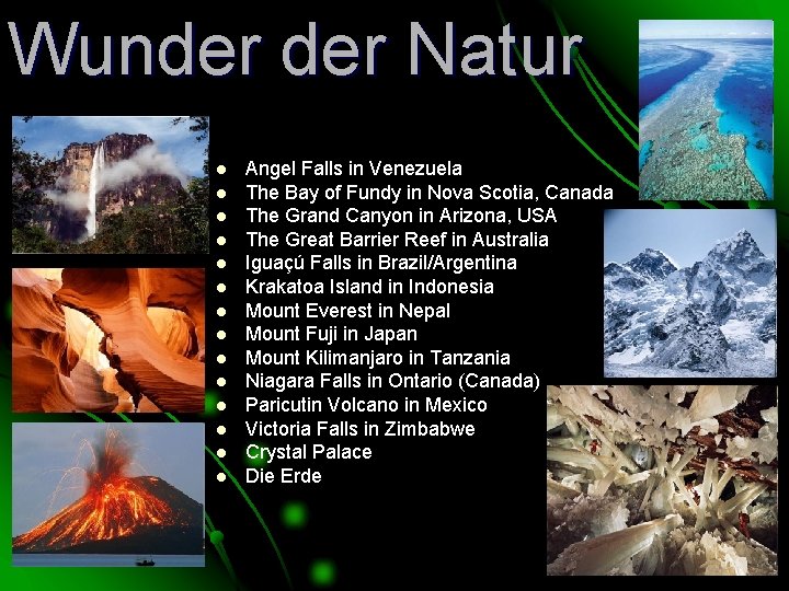 Wunder Natur l l l l Angel Falls in Venezuela The Bay of Fundy