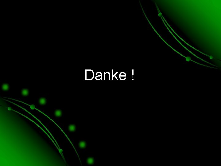 Danke ! 