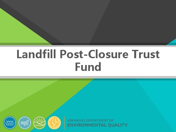 Landfill Post-Closure Trust Fund 