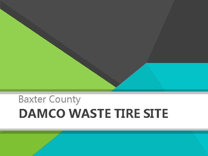 Baxter County DAMCO WASTE TIRE SITE 