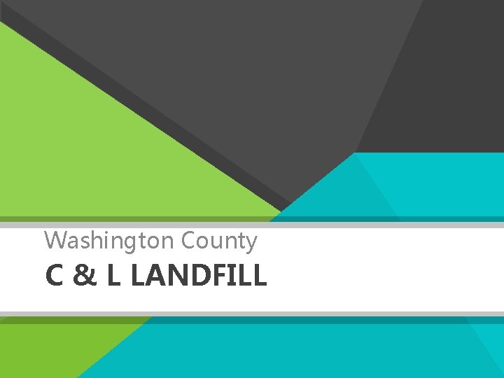 Washington County C & L LANDFILL 