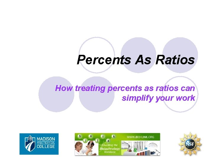 Percents As Ratios How treating percents as ratios can simplify your work 