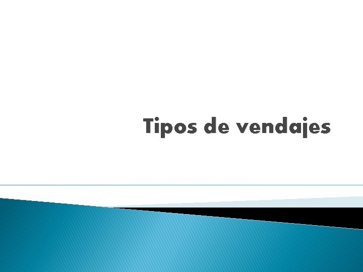 Tipos de vendajes 