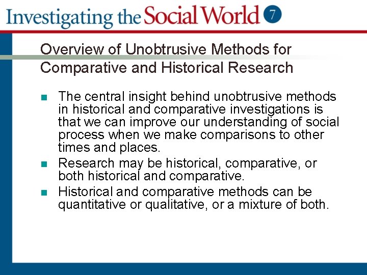 Overview of Unobtrusive Methods for Comparative and Historical Research n n n The central