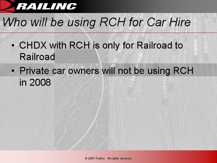 Who will be using RCH for Car Hire • CHDX with RCH is only