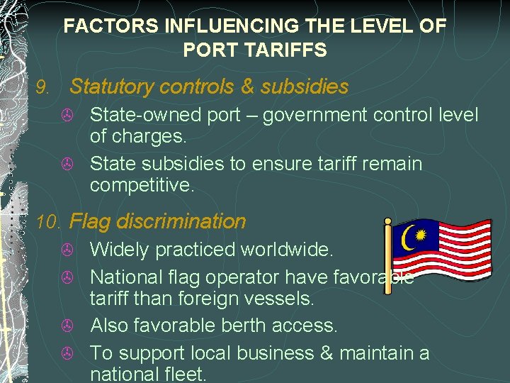 FACTORS INFLUENCING THE LEVEL OF PORT TARIFFS 9. Statutory controls & subsidies > State-owned