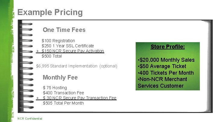 Example Pricing One Time Fees $100 Registration $250 1 Year SSL Certificate + $150