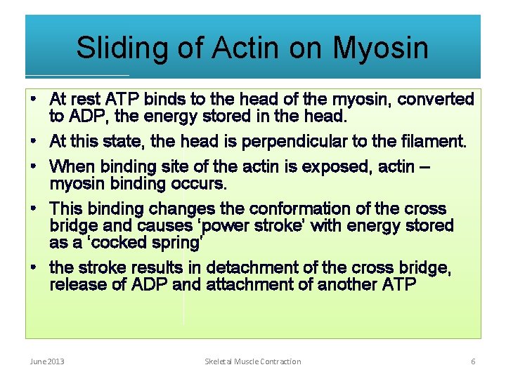 Sliding of Actin on Myosin • At rest ATP binds to the head of Sliding of Actin on Myosin • At rest ATP binds to the head of