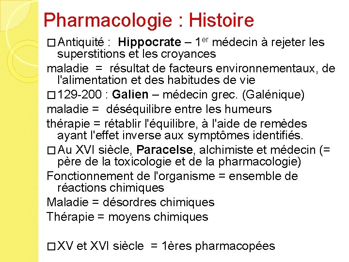 Pharmacologie : Histoire � Antiquité : Hippocrate – 1 er médecin à rejeter les