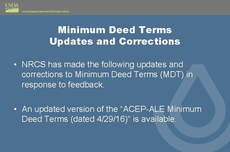 Minimum Deed Terms Updates and Corrections • NRCS has made the following updates and