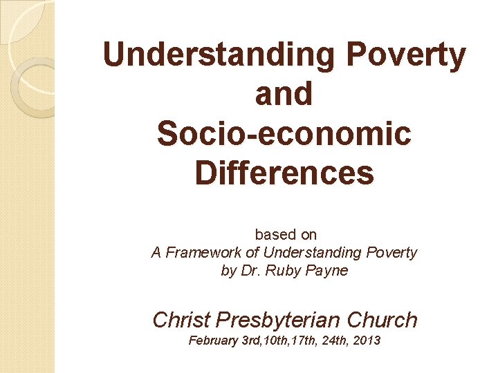 Understanding Poverty and Socio-economic Differences based on A Framework of Understanding Poverty by Dr.