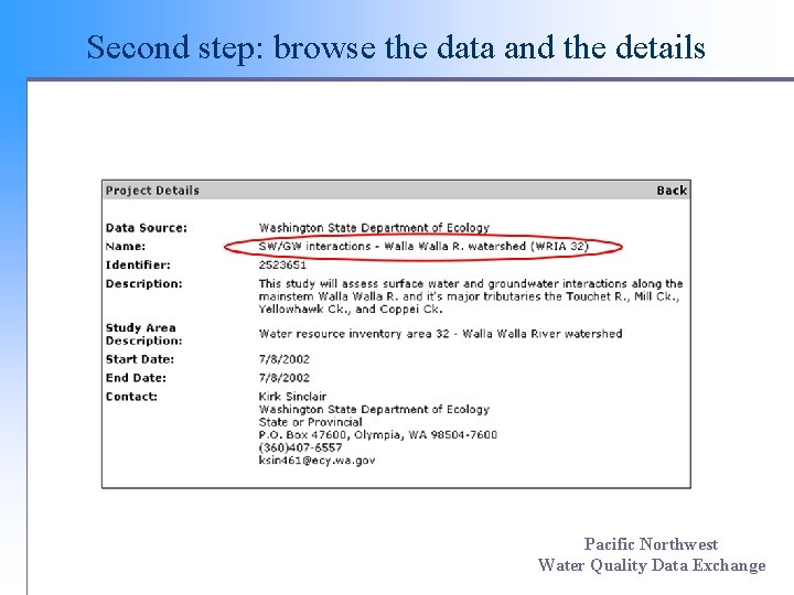 Second step: browse the data and the details Pacific Northwest Water Quality Data Exchange