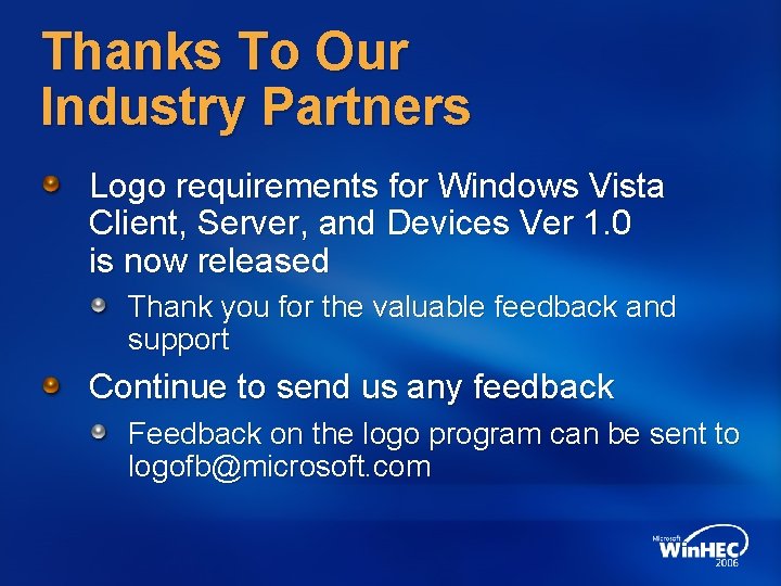 Thanks To Our Industry Partners Logo requirements for Windows Vista Client, Server, and Devices
