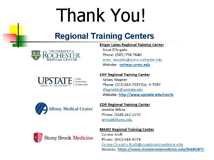 Thank You! Regional Training Centers 