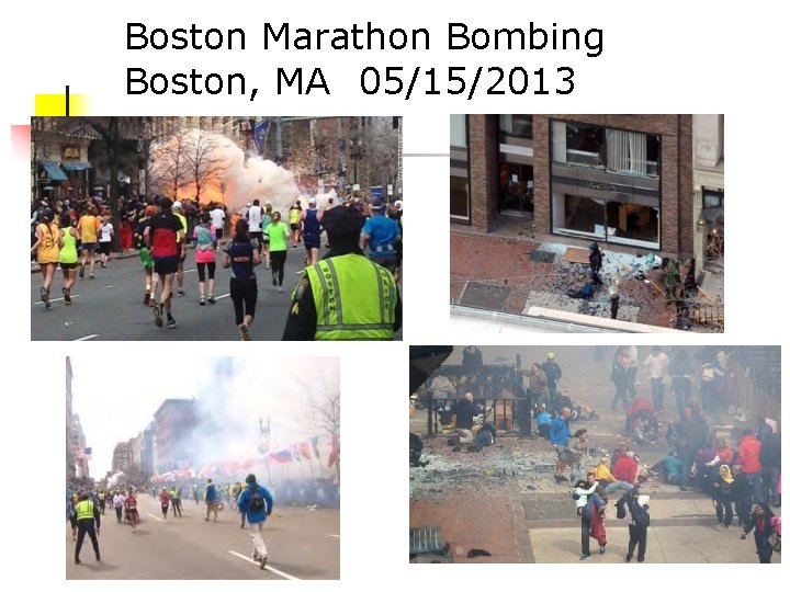 Boston Marathon Bombing Boston, MA 05/15/2013 