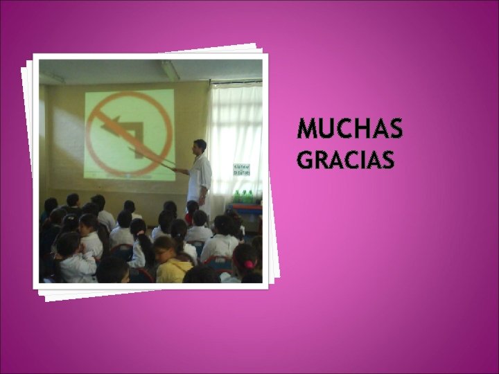 MUCHAS GRACIAS 