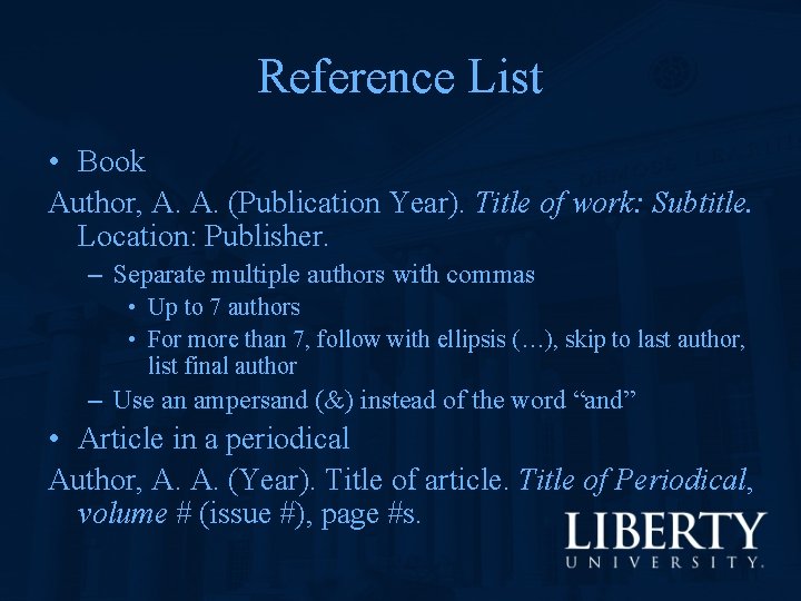 Reference List • Book Author, A. A. (Publication Year). Title of work: Subtitle. Location: