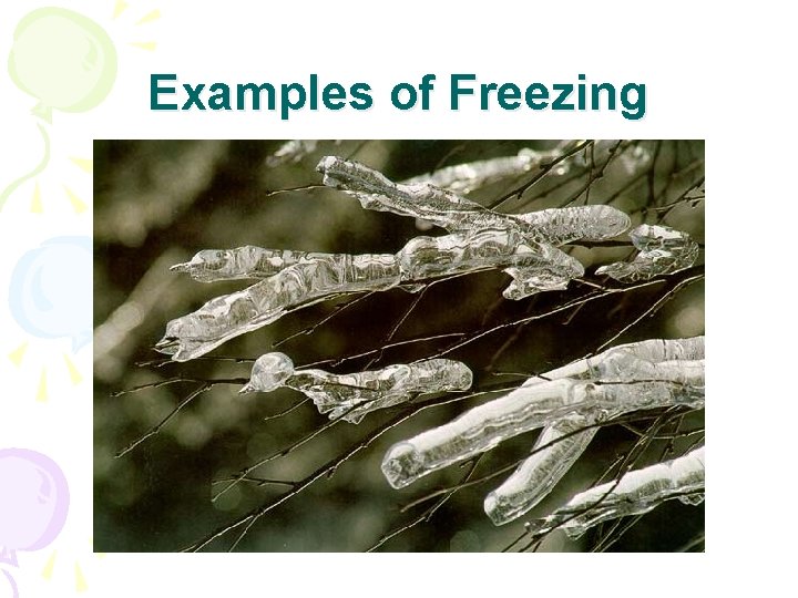 Examples of Freezing 