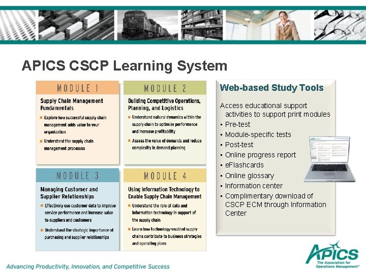 APICS CSCP Learning System Web-based Study Tools Access educational support activities to support print