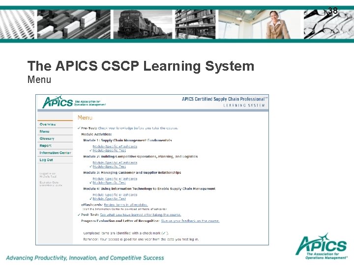 38 The APICS CSCP Learning System Menu 