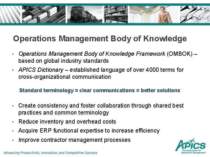 Operations Management Body of Knowledge • Operations Management Body of Knowledge Framework (OMBOK) –
