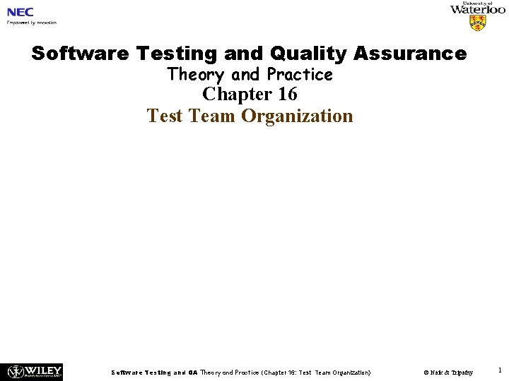 Software Testing and Quality Assurance Theory and Practice Chapter 16 Test Team Organization Software